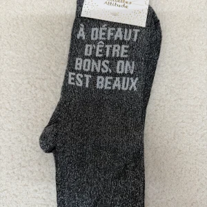 Chaussettes Paillettes "à défaut d'être bons, on est beaux"